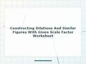 Mastering Constructions: Dilations with a Specific Scale Factor